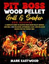 Pit Boss Wood Pellet Grill & Smoker Cookbook