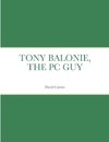 TONY BALONIE, THE PC GUY