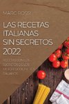 LAS RECETAS ITALIANAS SIN SECRETOS 2022