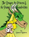 The Dragon, the Princess and the Peanut Butter Sandwiches