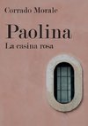 Paolina - La casina rosa