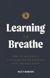 Learning to Breathe