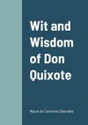 Wit and Wisdom of Don Quixote