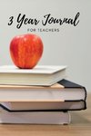 The 3 Year Journal for Teachers