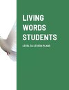 LIVING WORDS  STUDENTS LEVEL 3A LESSON PLANS