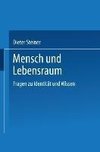 Mensch und Lebensraum