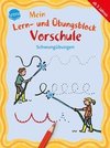 Mein Lern- und Übungsblock Vorschule. Schwungübungen