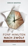 Fünf Minuten nach zwölf