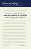 Thirty Years of ProtoSociology - Three Decades Between Disciplines