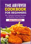 The Air Fryer Cookbook for Beginners