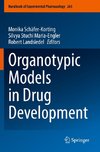 Organotypic Models in Drug Development