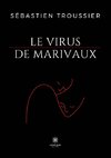 Le virus de Marivaux