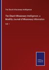 The Church Missionary Intelligencer, a Monthly Journal of Missionary Information