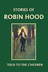 Stories of Robin Hood Told to the Children