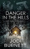 Danger In The Hills