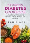 The Essential Diabetes Cookbook