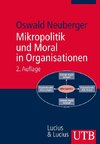 Mikropolitik und Moral in Organisationen