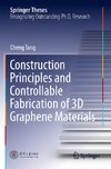 Construction Principles and Controllable Fabrication of 3D Graphene Materials