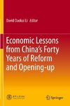 Economic Lessons from China's Forty Years of Reform and Opening-up