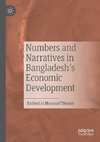 Numbers and Narratives in Bangladesh's Economic Development