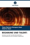 BEGABUNG UND TALENT: