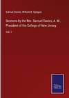 Sermons by the Rev. Samuel Davies, A. M., President of the College of New Jersey