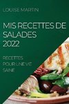 MIS RECETTES DE SALADES 2022