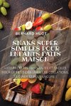 SNAKS SUPER SIMPLES POUR ENFANTS FAITS MAISON