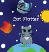 Cat Matter