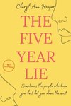 The five year lie