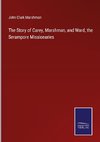 The Story of Carey, Marshman, and Ward, the Serampore Missionaries