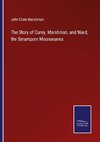 The Story of Carey, Marshman, and Ward, the Serampore Missionaries