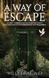 A WAY OF ESCAPE