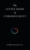 The Little Book of Cybersecurity