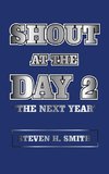 Shout at the Day 2