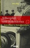 Silberpfeil und Hakenkreuz