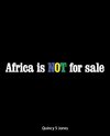 Africa Is Not for Sale