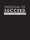 Freedom To Succeed