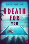 #Deathforyou