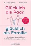 Glücklich als Paar, glücklich als Familie