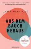 Aus dem Bauch heraus