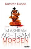 Im Ashram achtsam morden