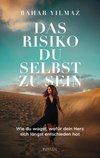 Das Risiko, du selbst zu sein