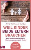 Weil Kinder beide Eltern brauchen