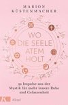 Wo die Seele Atem holt