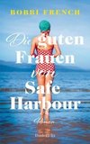 Die guten Frauen von Safe Harbour