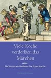 Viele Köche verderben das Märchen