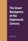 The Great Navigators of the Eighteenth Century