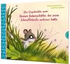 Der kleine Siebenschläfer 7: Die Geschichte vom kleinen Siebenschläfer, der seine Schnuffeldecke verloren hatte