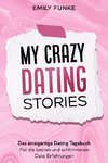 My crazy Dating Stories